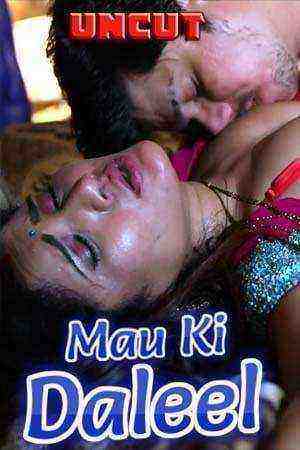Mau Ki Daleel (2021) Season 1 Episode 1 HotMasti Originals Uncut (2021)