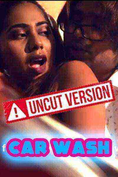 Car Wash Part 1 (2020) Nuefliks Originals Uncut (2020)