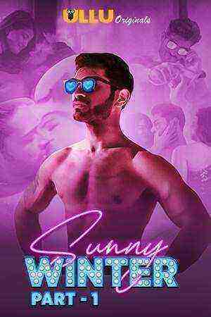 Sunny Winter (2020) Part 1 ULLU Originals (2020)