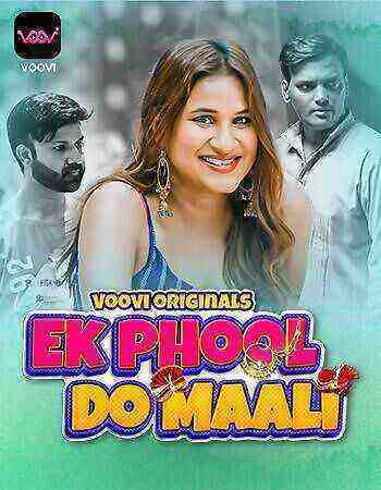 Ek Phool Do Maali  Part 3 (2023) Season 1 Episode 5 Voovi Originals (2023)