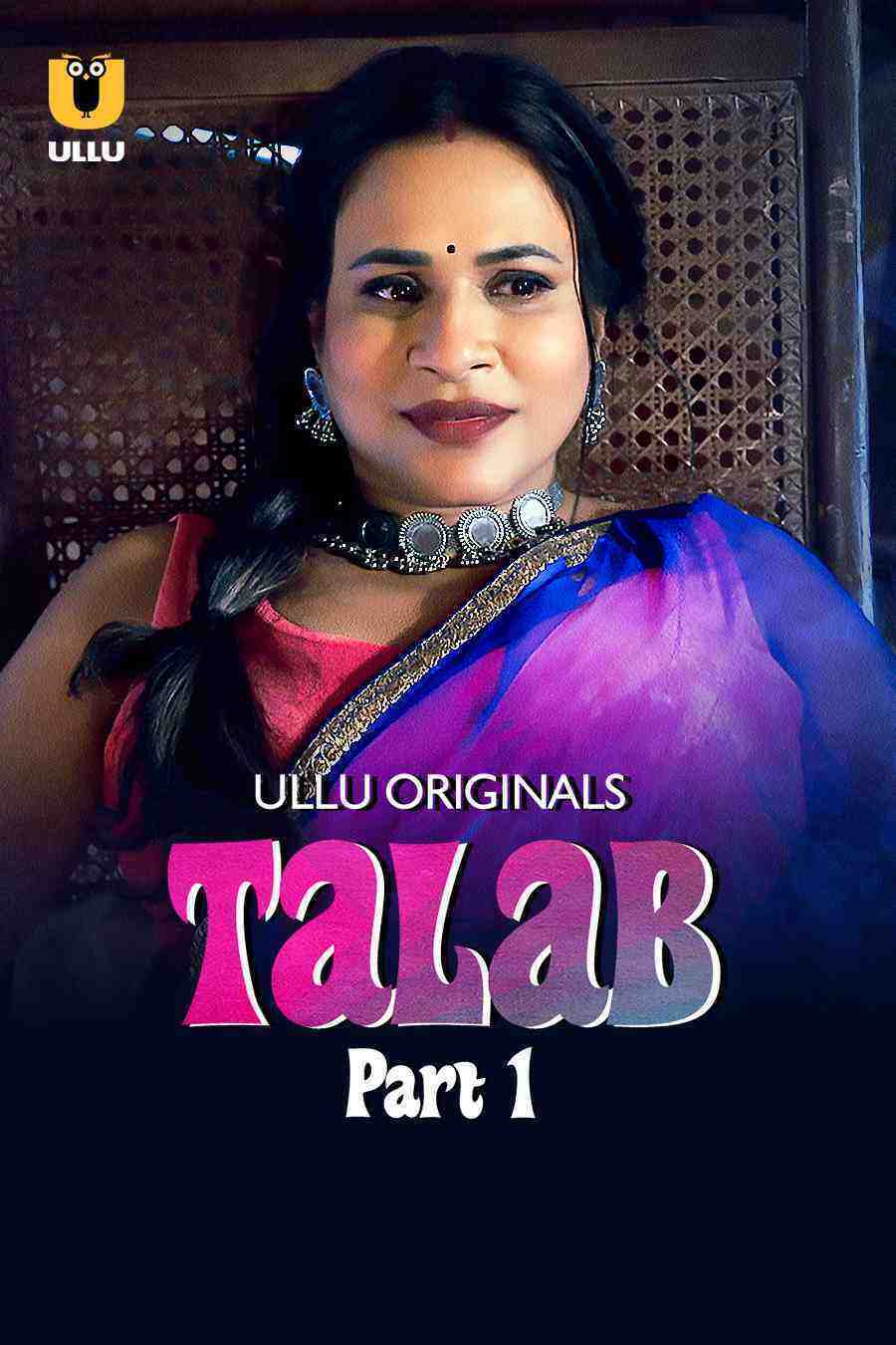 Talab (2025) Season 1 Part 2 Episode 6 Ullu Originals (2025)