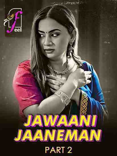 Jawaani Jaaneman (2025) Season 1 Part 2 Episode 6 (2025) Feel (2025)