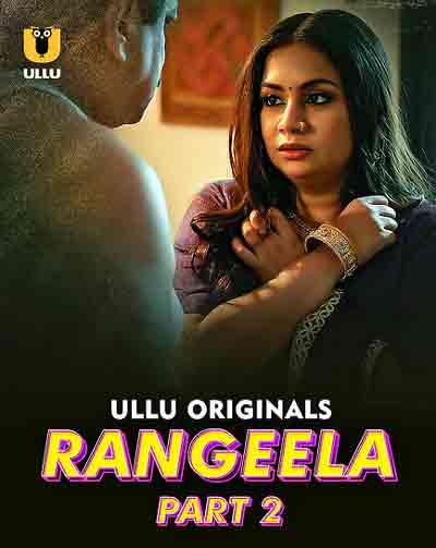 Rangeela (2026) Season 1 Part 2 Episode 6 Ullu Originals (2026)