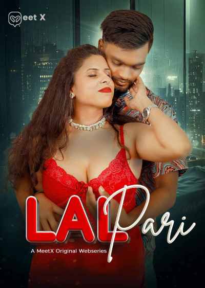 Lal Pari (2026) Meetx Originals (2026)