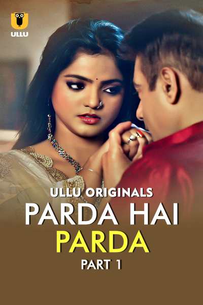 Parda Hai Parda (2026) Season 1 Part 2 Episode 6 Ullu Originals (2026)