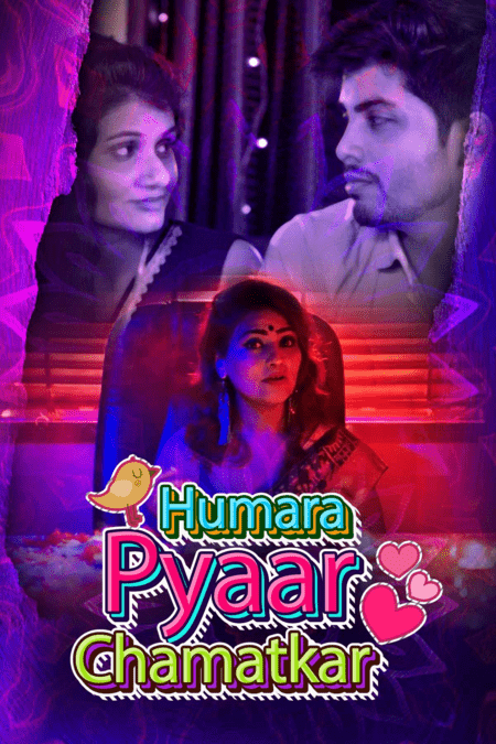 Humara Pyaar Chamatkar (2021) Season 1 Kooku Originals (2021)