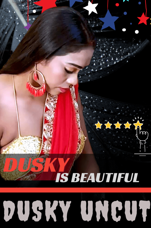 Dusky (2021) HotHitFilms Uncut (2021)