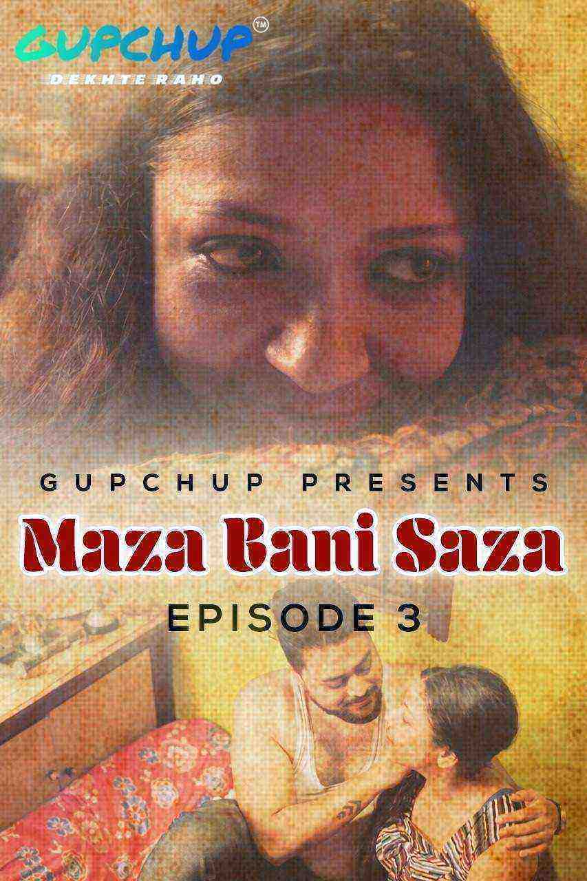 Maaza Bani Saaza (2020) Season 1 Episode 3 GupChup (2020)