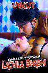 Lachila Bhabhi (2021) Season 1 Episode 2 CrabFlix Originals Uncut (2021)