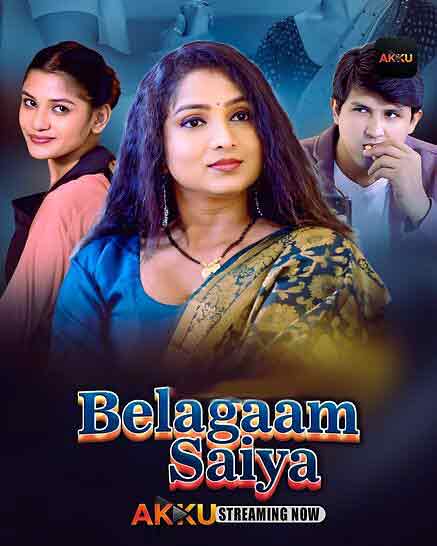 Belagam Saiyaan (2026) Season 1 Episode 1 Akkuott (2026)