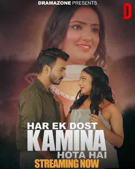 Har Ek Dost Kamina Hota Hai (2025) Season 1 Episode 2 DramaZone (2025)