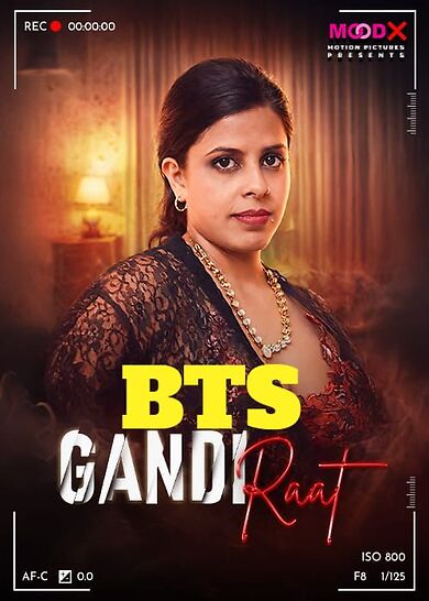 Gandi Raat BTS Raw Tape (2026) Moodx Original (2026)