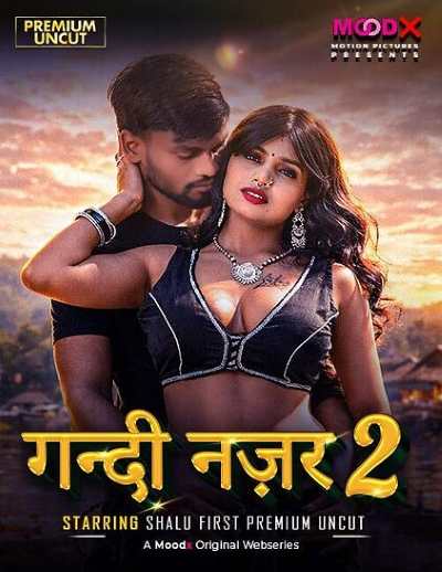 Gandi Najar (2026) Season 1 Episode 2 Moodx Originals (2026)