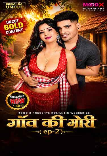 Gaon ki Gori (2026) Season 1 Episode 2 Moodx Originals (2026)