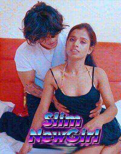 Slim NewGirl (2025) Unrated (2025)