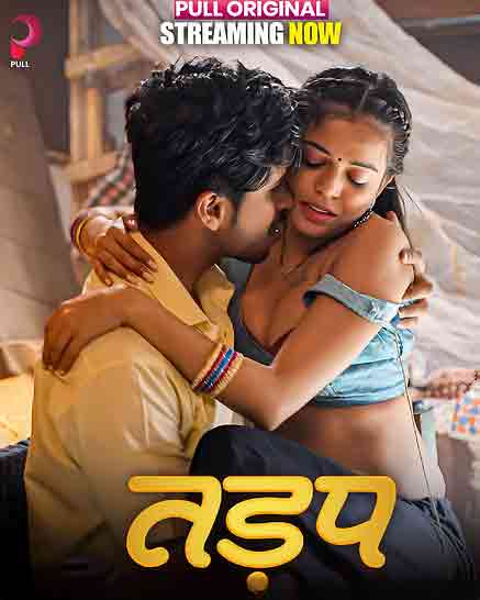 Tadap (2025) Season 1 Part 1 Episode 1 Pull Originals (2025)