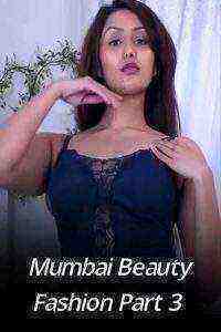 Mumbai Beauty Fashion Part 3 (2021) iEntertainment Exclusive Uncut (2021)