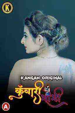Kuwari Bhabhi (2023) Season 1 Episode 1 Kangan Originals (2023)