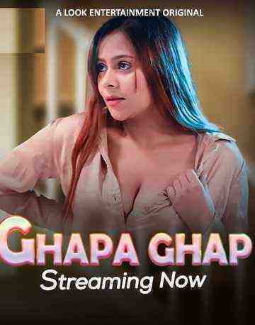 Ghapa Ghap (2024) Season 1 Episode 4 (Lookentertainment Exclusive) (2024)