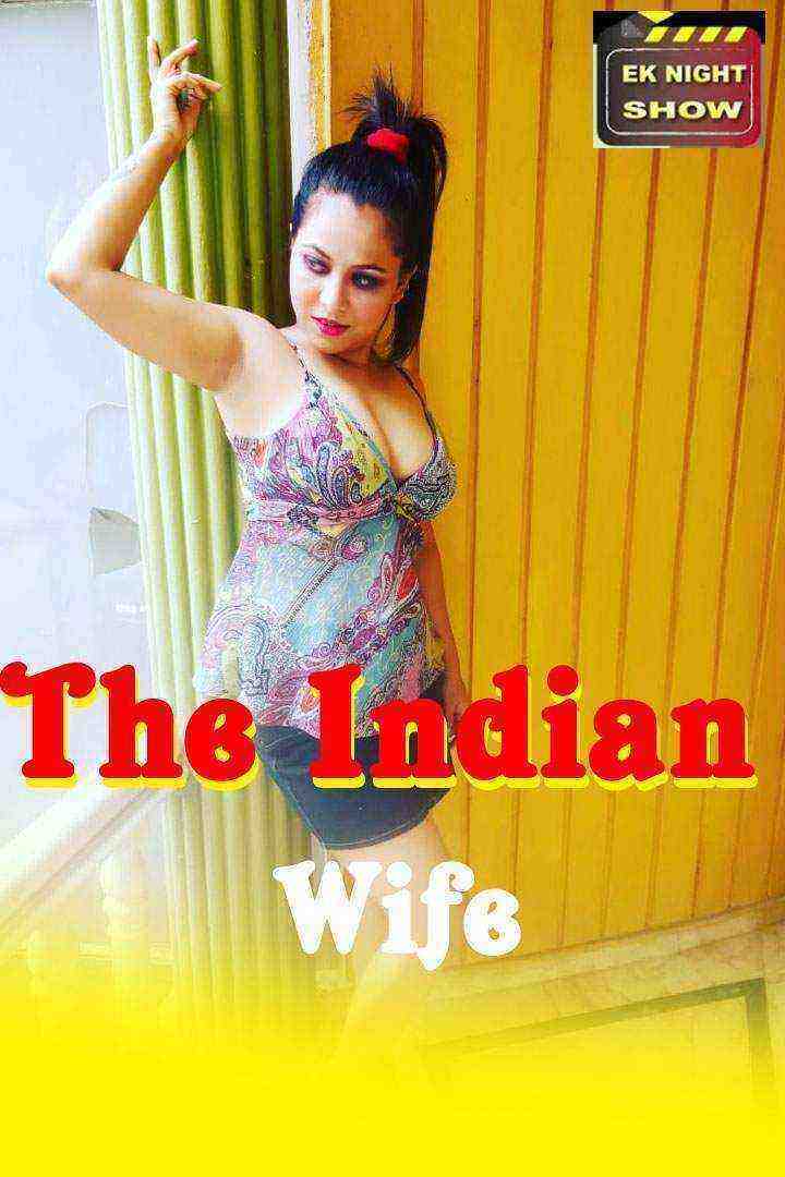 Indian Wife (2020) Season 1 Episode 1 Ek Night Show (2020)