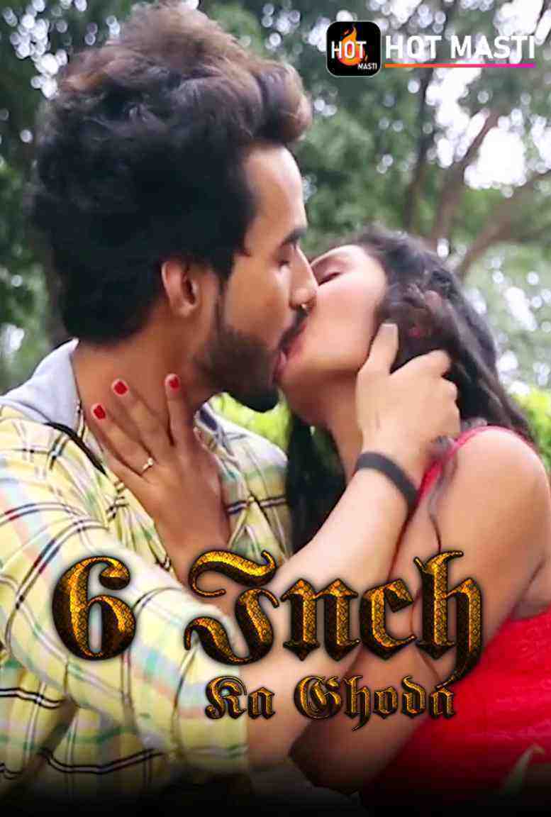 6 Inch Ka Ghoda (2020) Season 1 Episode 1 HotMasti Originals (2020)