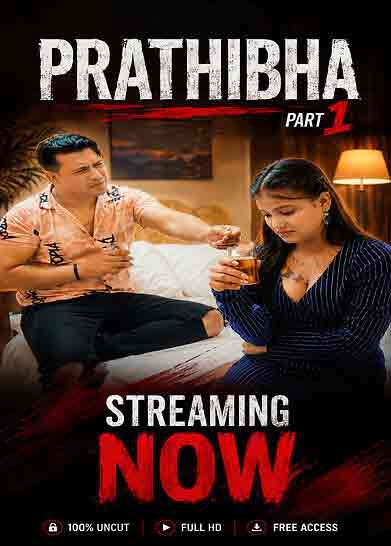 Prathibha Uncut (2026) Season 1 Part 1 Xtreme Exclusive (2026)
