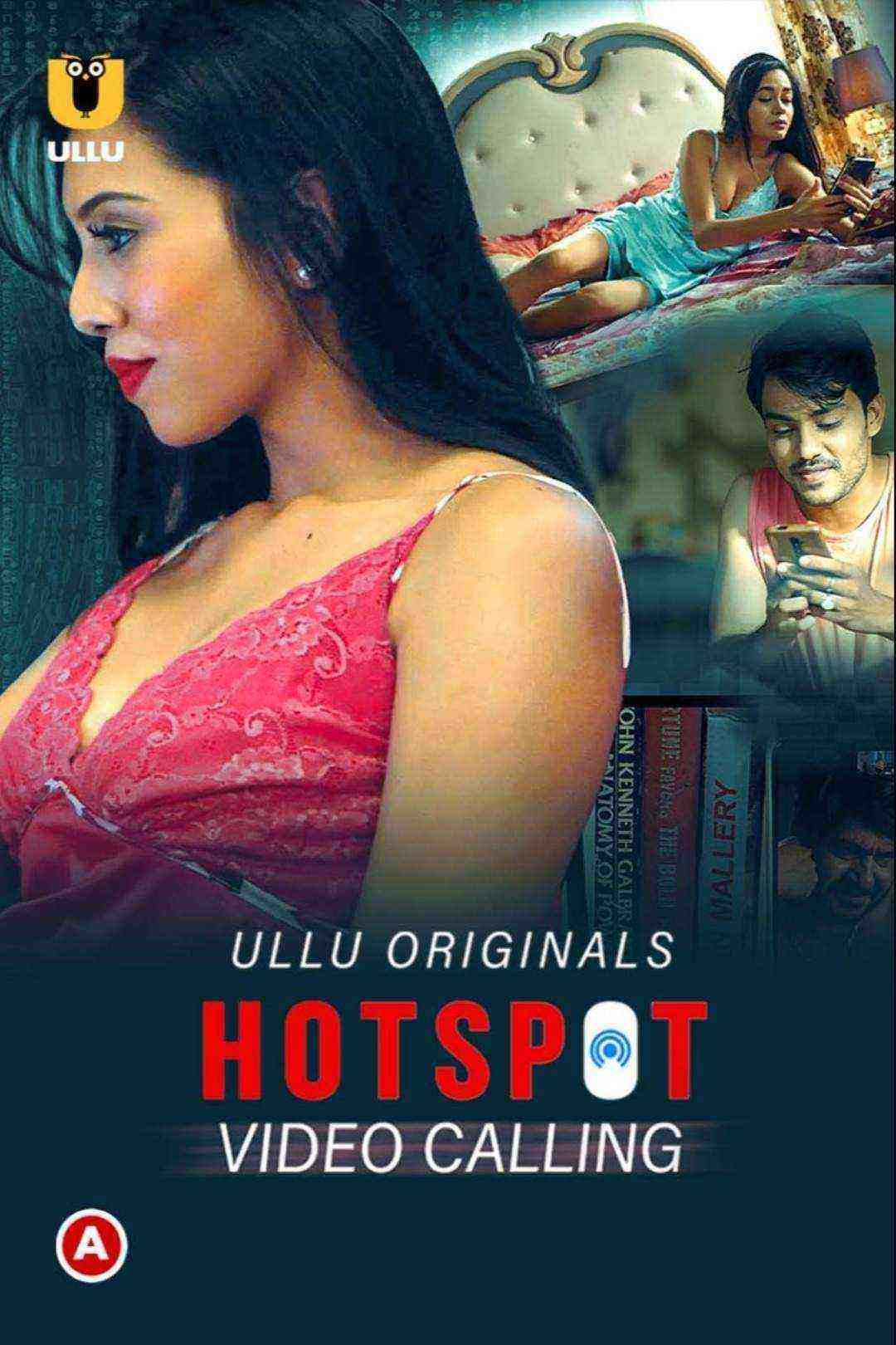 Video Calling (Hotspot) (2021) Season 1 Ullu Originals (2021)