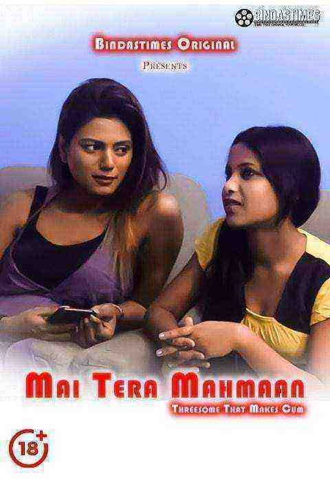 Main Tera Mahmaan (2021) BindasTimes Originals Uncut (2021)