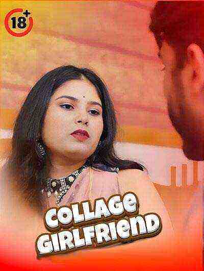 Collage Girlfriend Uncut (2025) Unrated (2025)