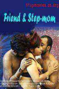 Friend And StepMom (2020) 11UpMovies Originals  (2020)