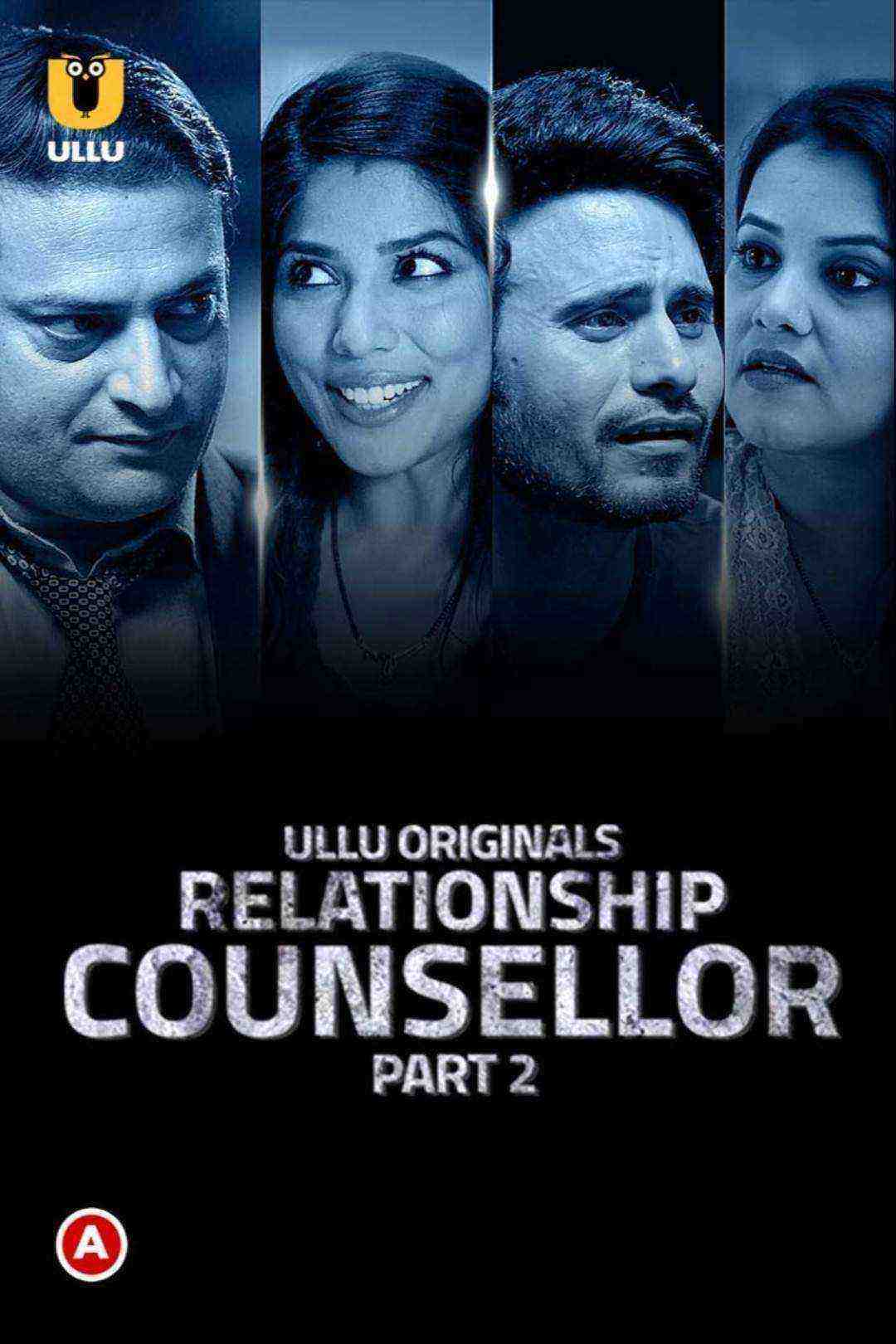 Relationship Counsellor (Part 2) (2021) Season 1 Ullu Originals (2021)