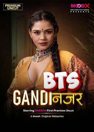 Gandi Najar BTS (2026) Season 1 Episode 2 Moodx Originals (2026)