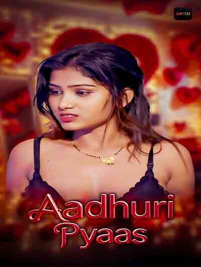 Aadhiri Pyaas (2025) Season 1 Episode 2 Akkuott (2025)