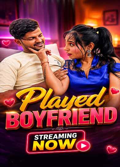 Played Boyfriend (2026) Unrated (2026)