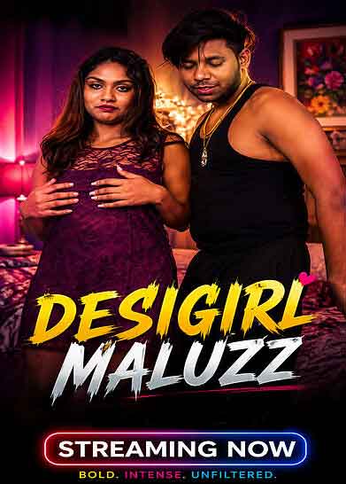 DesiGirl Maluzz (2026) Unrated (2026)