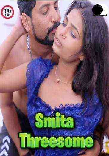 Smita Threesome (2024) Unrated (2024)