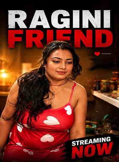 Ragini Friend (2026) Unrated (2026)