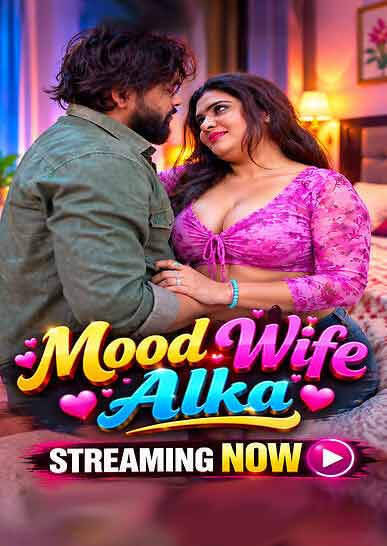 Mood Wife Uncut (2026) Alka Raj (2026)