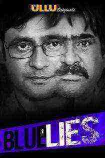 Blue Lies (2020) Ullu Originals (2020)