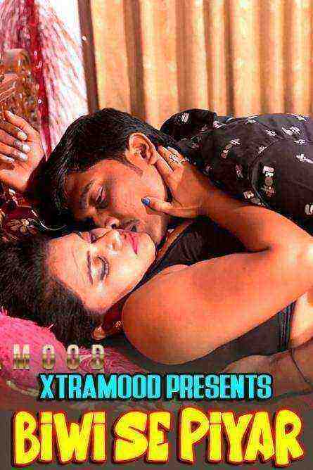 Biwi Se Piyar (2022) Xtramood Originals (2022)
