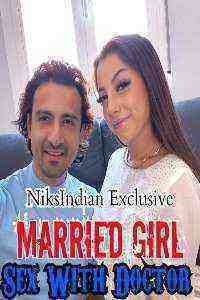 Married Girl Sex With Doctor (2021) NiksIndian Originals (2021)