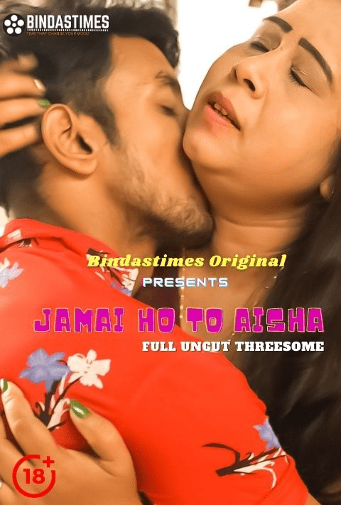 Jamai Ho To Aisha (2021) BindasTimes Originals Uncut (2021)