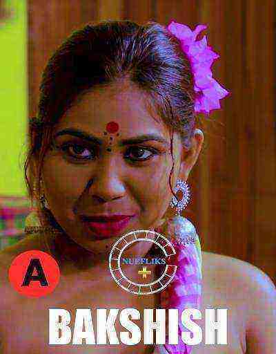 Bakshish (2021) Season 1 Episode 3 Nuefliks Original (2021)