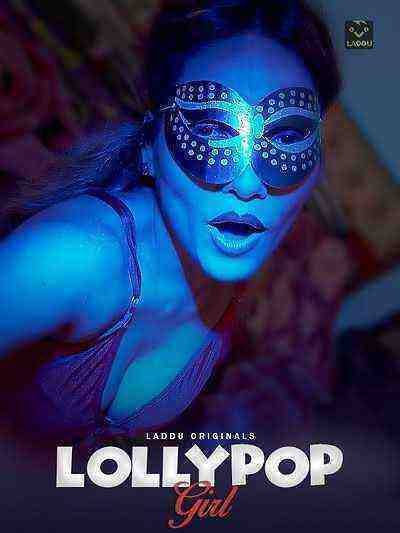  Lollypop Girl (2022) Season 1 Episode 1 LadduApp (2022)