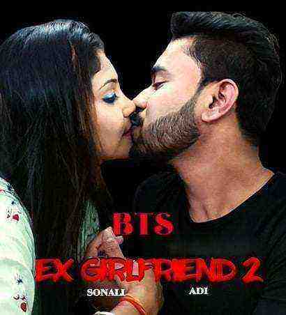 Ex Girlfriend 2 BTS (2021) XPrime Originals Uncut (2021)