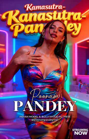 Poonam Pandey Kamasutra (2026) Poonam Pandey (2026)
