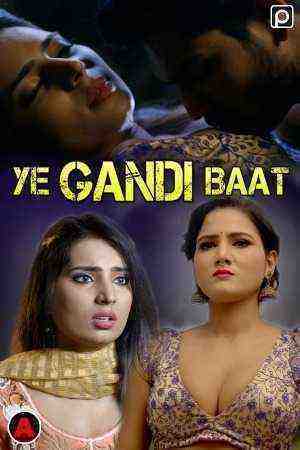 Ye Gandi Baat (2022) Season 1 Episode 1 PrimeFlix Originals (2022)
