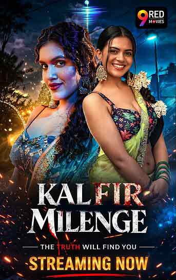 Kal Fir Milenge (2026) Season 1 Part 3 Episode 6 9 Red Movies (2026)