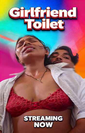 Girlfriend Toilet (2026) Unrated (2026)