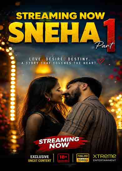 Sneha (2026) Season 1 Part 1 Xtreme Originals (2026)